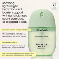 Thumbnail for Sincerely Yours Hit Refresh Soothing and Hydrating Serum Mist with Cucumber Extract | Size: 1.9 oz/55 ml