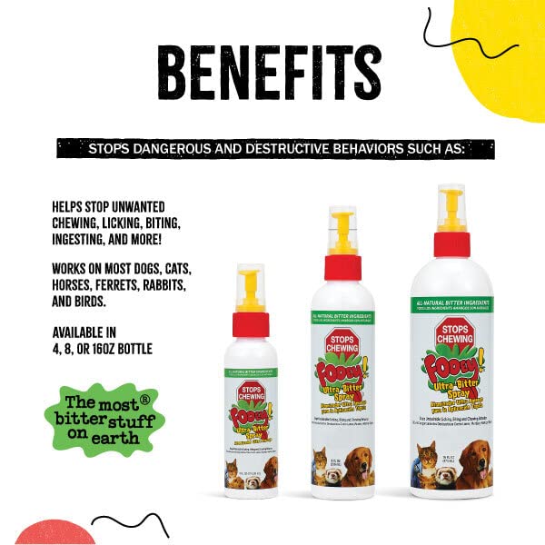 Fooey! Ultra Bitter No Chew Spray for Dogs, Cats, Horses, Rabbits, Ferrets, Birds - Anti-Chew Bitter Spray for Dogs Stop Chewing Furniture - Dog Deterrent Spray Training Aid Safe for Pets - 8 fl oz