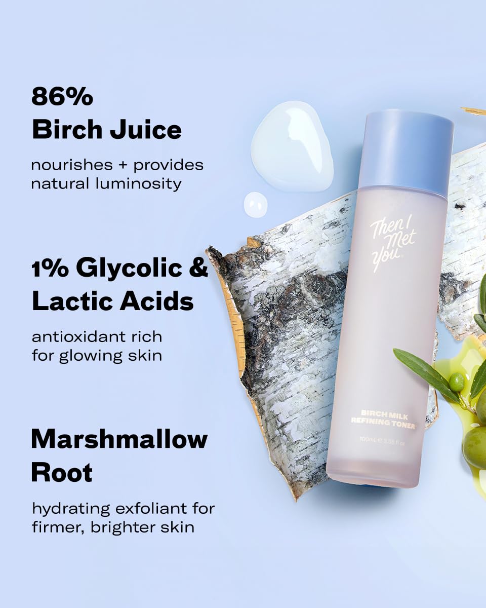 Then I Met You Birch Milk Refining Toner, Hydrating and Exfoliating Milky Toner, Minimizes Pores and Strengthens Skin Barrier, Korean Skincare for Deep Hydration, Gentle Daily Exfoliant, 3.38 oz