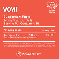 Thumbnail for NovaFerrum Wow, 125 High Potency Liquid Iron Supplement for Adults, Iron Deficiency, 125mg of Iron Per 5mL Dose, Vegan Verified, Gluten Free Certified, Sugar Free