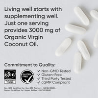 Thumbnail for Sports Research® Organic Coconut Oil Capsules 3000MG - Cold Pressed Extra Virgin Coconut Oil with Medium Chain Triglycerides (MCTs) - Vegan Friendly & Non-GMO Verified - 120 Softgels