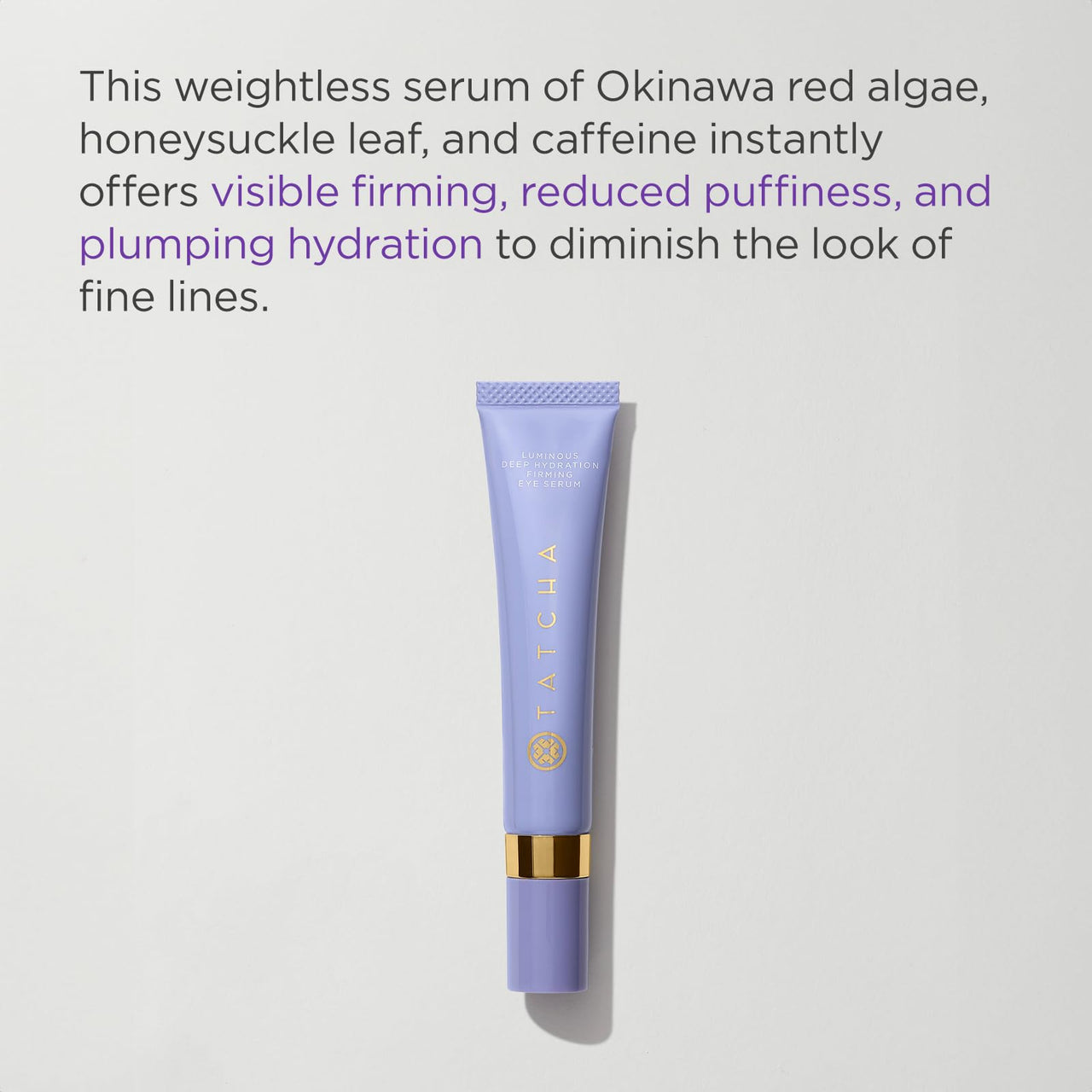 Tatcha Luminous Deep Hydration Firming Eye Serum | Caffeinated Instant Hydrating Eye Serum for Fine Lines and Puffiness, 15 ml | 0.5 oz