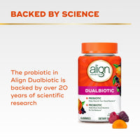 Thumbnail for Align Dualbiotic, Prebiotics and Probiotics for Women and Men, Probiotics for Digestive Health, Prebiotics Help Nourish Good Bacteria, Natural Fruit Flavors, 60 Probiotic Gummies