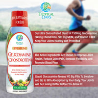 Thumbnail for Tropical Oasis–Premium Liquid Glucosamine Chondroitin & MSM- Liquid Joint Support Formula 1500mg Glucosamine, 800mg Chondroitin, & 500mg MSM - 16 Fl Oz