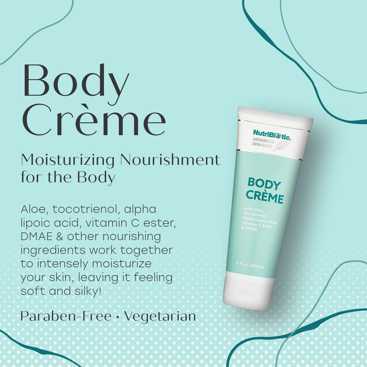 NutriBiotic – Advanced Skin Care Body Crème, 8 Fl Oz - with GSE, Aloe, Tocotrienols, DMAE, Vitamin C Ester & Alpha Lipoic Acid - Nourishing for Soft & Silky Skin - Vegetarian & Paraben-Free
