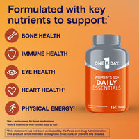 Thumbnail for One A Day Multivitamin for Women 50+ Daily Essentials | Vitamins for Women 50 Plus to Support Eye, Immune Health & Physical Energy | Women's Multivitamin with Vitamin C & Vitamin D, 150 Count
