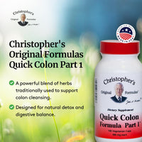 Thumbnail for Christopher's Original Formulas Quick Colon Part 1, Colon Health Support, 100 Veg Caps