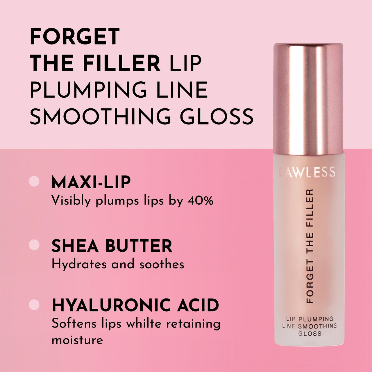 Lawless Forget the Filler Lip Plumping Line Smoothing Gloss - Glazed - Premium Volumizing Lip Gloss with Natural Ingredients Designed to Plump, Firm, and Hydrate Lips 0.11 oz