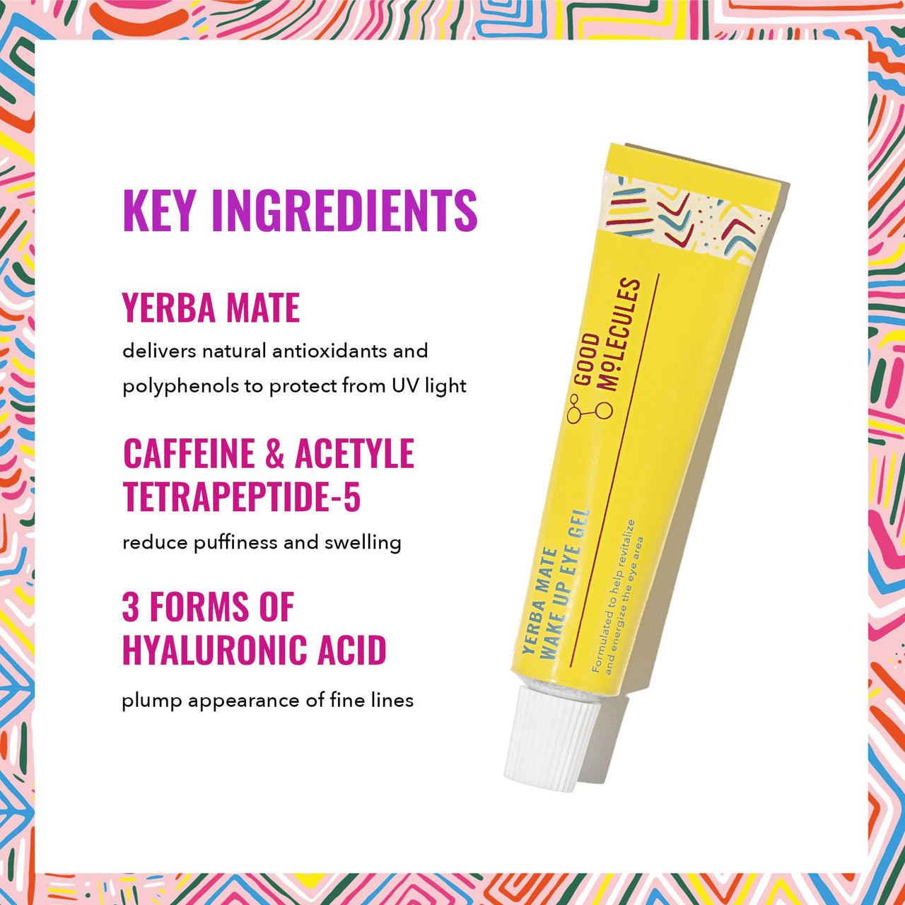 Good Molecules Yerba Mate Wake Up Eye Gel - Yerba Mate, Hyaluronic Acid and Caffeine to Hydrate, Minimize Puffiness and Swelling - Skincare for Face