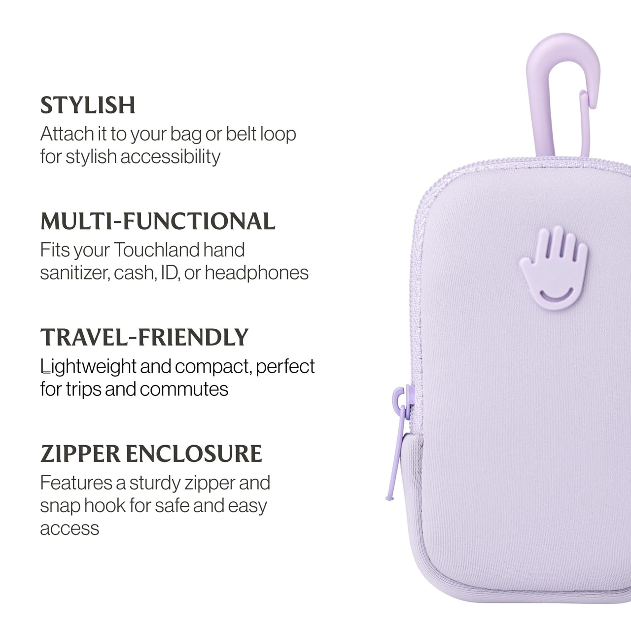 Touchette Zippered Pouch, Attachable Fashion Accessory with Snap Hook for Touchland Hand Sanitizer 1FL OZ., Lilac