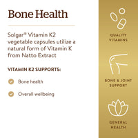 Thumbnail for Solgar Naturally Sourced Vitamin K2 (MK-7) 100 mcg - 50 Vegetable Capsules - Supports Bone Health - Whole Food Source from Natto Extract - Non-GMO, Gluten Free - 50 Total Servings