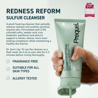 Thumbnail for Prequel Skin Redness Reform Sulfur Cleanser – Calming Face Wash for Redness & Discomfort – Foaming Formula with Soothing Azelaic Acid & Colloidal Sulfur – Dermatologist-Developed Skincare – 6oz