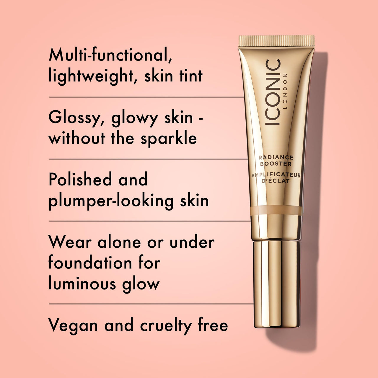 ICONIC LONDON Radiance Booster | Liquid Radiance Lightweight Skin Tint for a Glowy Makeup Look, Cruelty Free, Vegan Makeup (Caramel Glow) 30 mL/ 1.01 Fl Oz