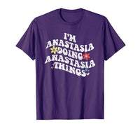 Thumbnail for Retro Groovy Im ANASTASIA Doing ANASTASIA Things Funny T-Shirt