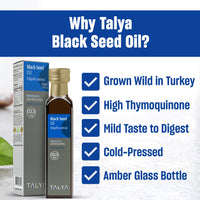 Thumbnail for TALYA Black Seed Oil 8.45 fl. oz (250 ml) - Liquid Black Seed Oil - Dietary Supplement - Immune Support - High Thymoquinone - Cold Pressed - Pure Turkish Black Seed Oil - Non-GMO - Glass Bottle