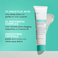 Thumbnail for Peter Thomas Roth | Even Smoother™ Microdermabrasion Exfoliating Pore Purifier with Salicylic Acid for Oil Control