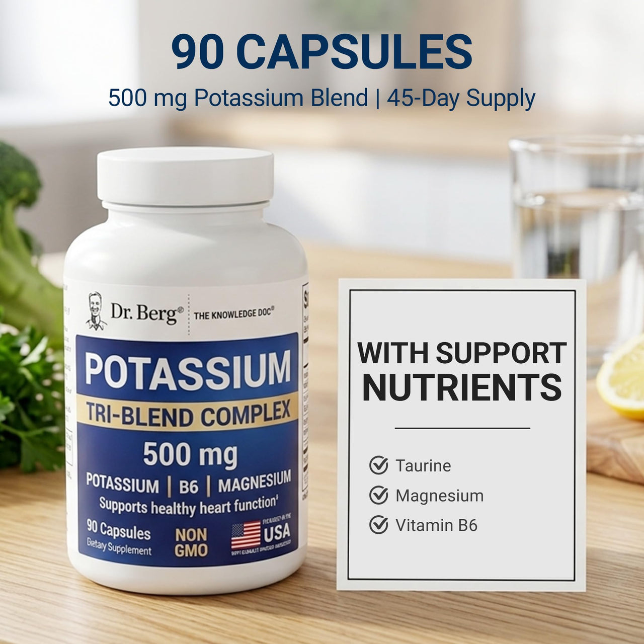 Dr. Berg Potassium Tri-Blend Complex – 500 mg Potassium Supplement for Muscle & Nerve Support* – Maximum Strength Potassium Formula w/Magnesium, B6 & Taurine – 90 Capsules