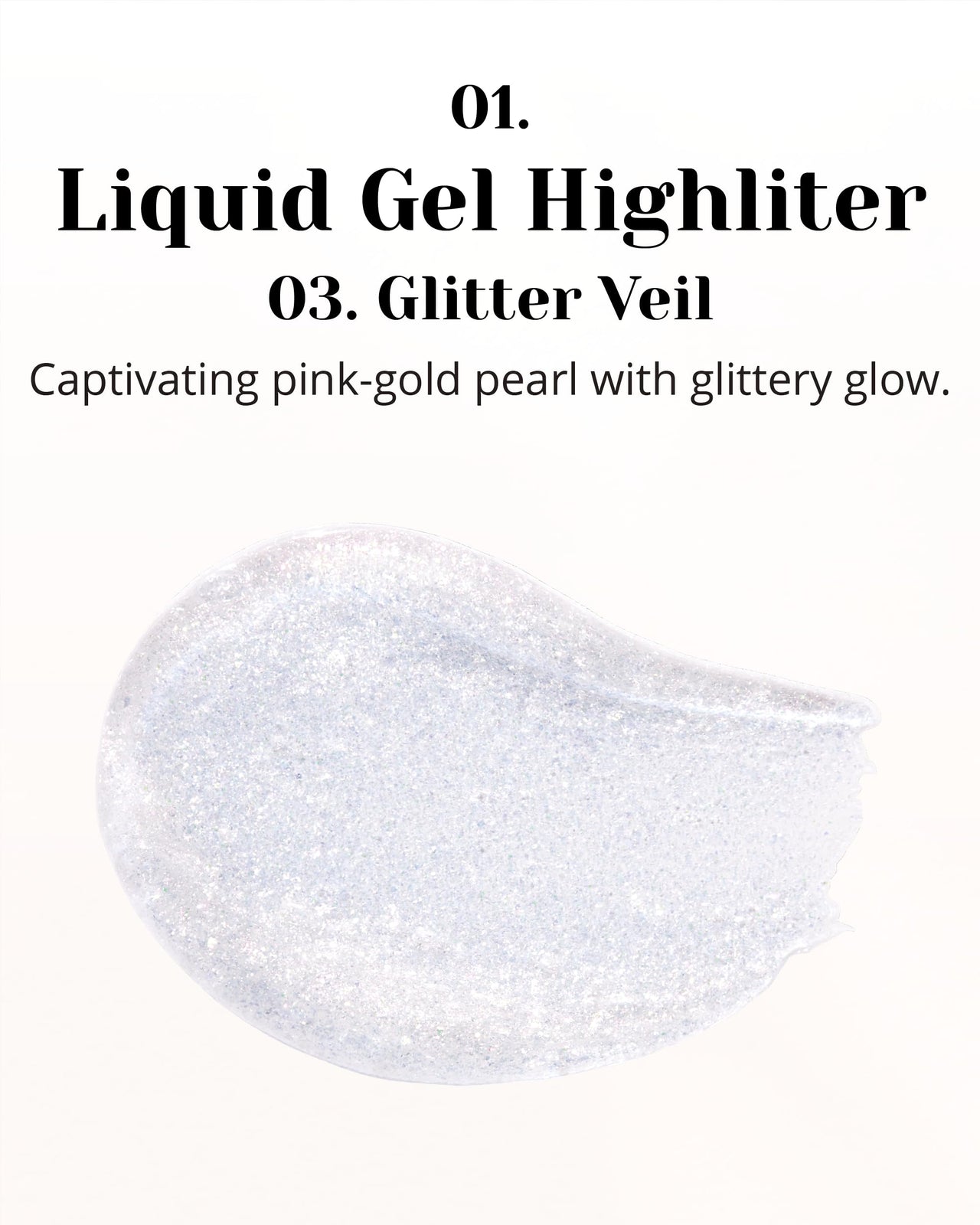 Glint Liquid Gel Highlighter (Glitter Veil, 0.1oz) - Multi-Use Face & Body Gloss for Smooth Glow, Long-Lasting Illuminator Balm for Healthy Radiance. Korean Makeup. Eyes, Cheeks