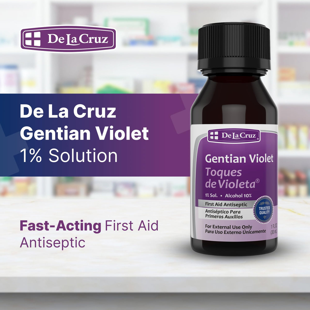 De La Cruz Gentian Violet - Violeta de Genciana 1% First Aid Antiseptic for cuts, scrapes and Burns, 1 FL OZ