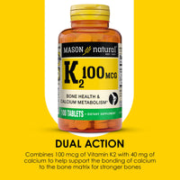 Thumbnail for MASON NATURAL Vitamin K2 100 mcg with Calcium, Supports Bone, Heart & Muscle Health, 100 Tablets