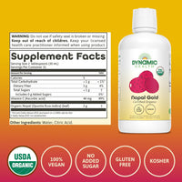 Thumbnail for Dynamic Health Nopal Gold, Organic, No Additives, Antioxidant Support, Vegan, Gluten Free, Non-GMO, 32 Fl oz