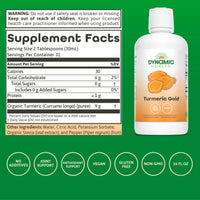 Thumbnail for Dynamic Health Turmeric Gold, 100% Juice, Turmeric Supplement, No Additives, Joint Support, Antioxidant, Inflammation, Vegan, Gluten Free, Non-GMO, 32 Fl Oz