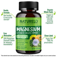 Thumbnail for NATURELO Magnesium Glycinate Chelate Complex - 200 mg Magnesium with Organic Vegetables to Support Sleep, Calm, Muscle Cramp & Stress Relief - Gluten Free, Non GMO - 120 Capsules
