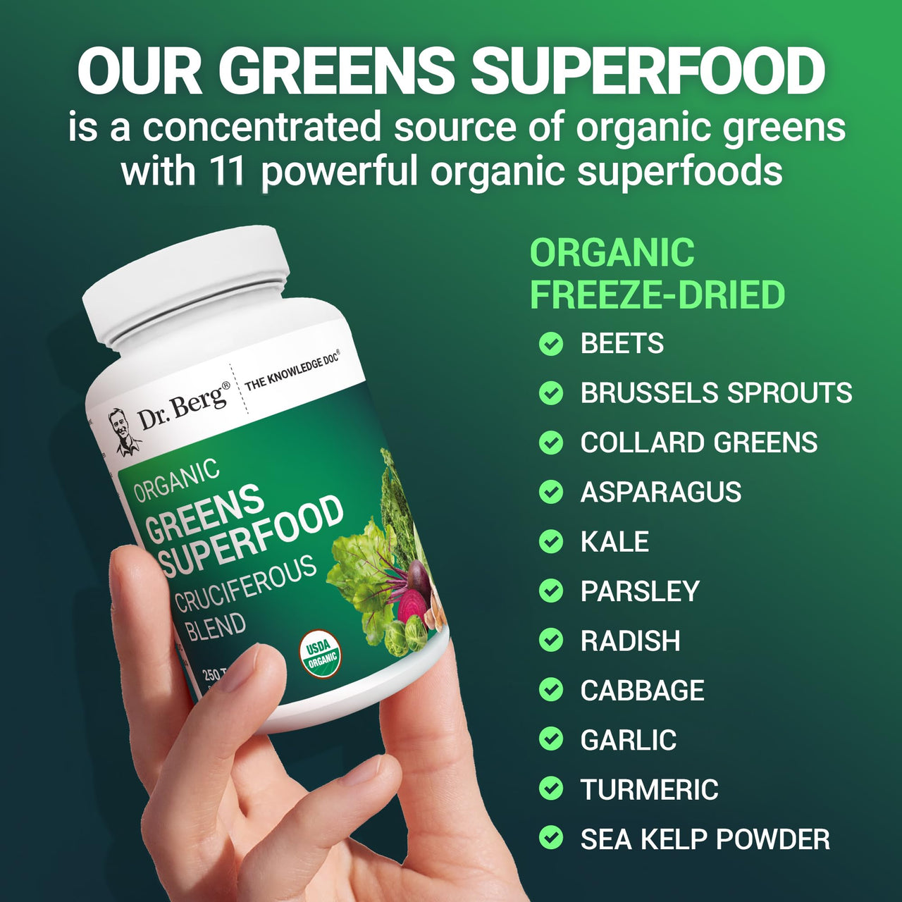 Dr. Berg's Greens Superfood Cruciferous Vegetable Tablets - Vegetable Supplements for Adults w/ 11 Phytonutrient Super Greens Tablets - Energy, Immune System & Liver Veggie Tablets - 250 Tablets