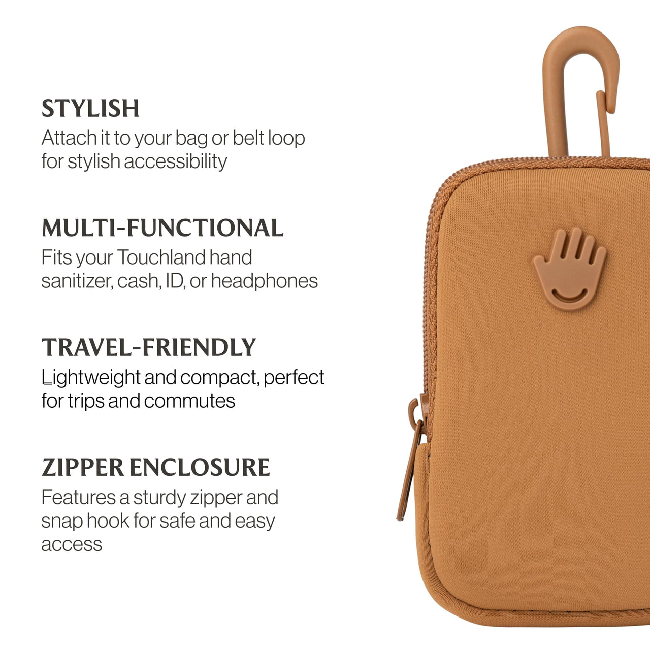 Touchette Zippered Pouch, Attachable Fashion Accessory with Snap Hook for Touchland Hand Sanitizer 1FL OZ., Caramel