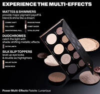 Thumbnail for Morphe Power Multi-Effects - Makeup Palettes with Mattes, Shimmers, Duochromes & Silk Slip Toppers - Made to Build, Blend & Layer for Everyday Versatile Makeup Looks - Lunarious (0.65 oz)
