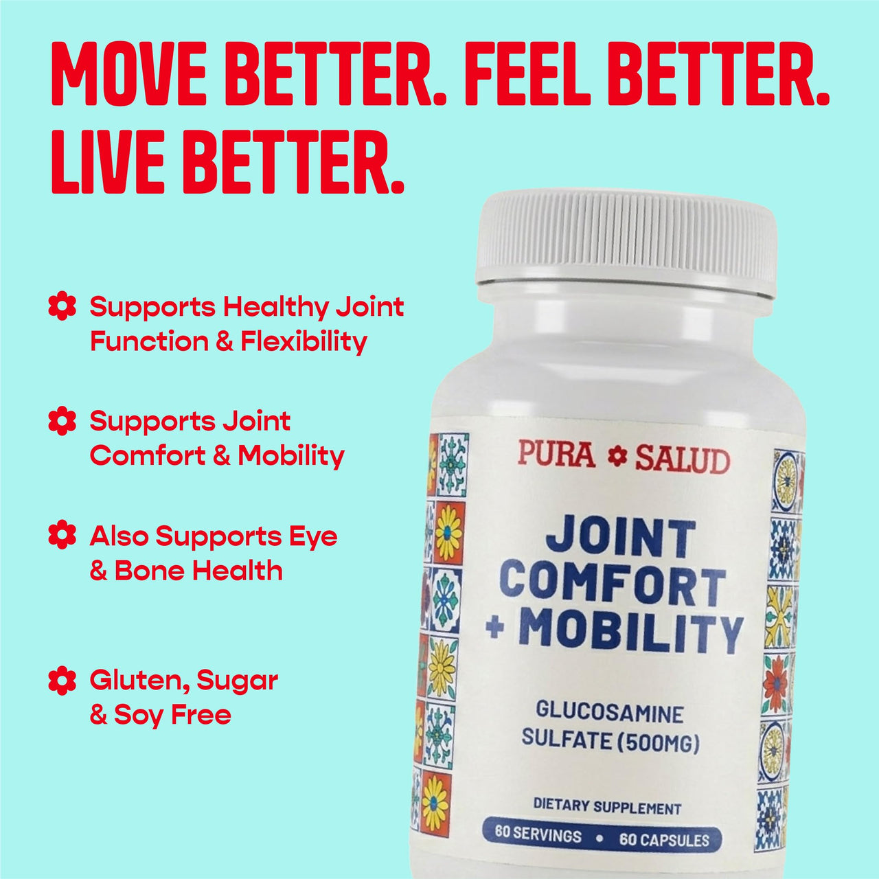 Basic Brands Pura Salud Pureflex Glucosamine Sulfate 500mg â€“ Joints, Vision & Bones Support â€“ Promotes Flexibility, Comfort & Mobility â€“ 60 Capsules, Gluten-Free, Made in USA