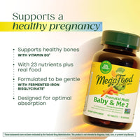 Thumbnail for MegaFood Baby & Me 2 Prenatal Vitamin and Minerals - Vitamins for Women - with Folate (Folic Acid Natural Form), Choline, Iron, Iodine, and Vitamin C, Vitamin D and more - 60 Tabs (30 Servings)