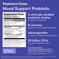 Thumbnail for Physician's CHOICE Mood Support Probiotic - Supports a Balanced Mood, Healthy Stress Response & Digestive Health with Prebiotics, Ashwagandha, Vitamin B12, Folate - for Men & Women - 30ct