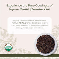 Thumbnail for Starwest Botanicals Organic Roasted Dandelion Root - Loose Leaf Herbal Tea, Cut & Sifted, Certified Kosher, Non-GMO, Caffeine-Free - Bulk 1 lb Bag