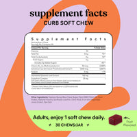 Thumbnail for Lemme Curb Cravings Soft Chews - Manage Appetite, Support Metabolism & Lean Body w/Clinically Studied Chromium, Gymnema & B12 for Healthy Weight Management, Mixed Berry, 30 Count (Month Supply)