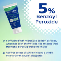 Thumbnail for Differin Acne Face Wash with 5% Benzoyl Peroxide, Daily Deep Cleanser by the makers of Differin Gel, Gentle Skin Care for Acne Prone Sensitive Skin, 4 oz (Packaging May Vary)