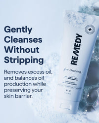 Thumbnail for Remedy for Lightweight Cleansing | Gel to Foam Cleanser for Normal to Oily Skin | 0.5% Salicylic Acid, Ceramide NP, Niacinamide, Green Tea | By Dermatologist Dr. Shah, 5 fl. Oz