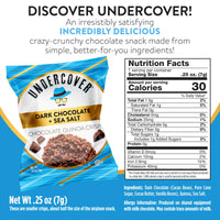 Thumbnail for Undercover Snacks Chocolate Quinoa Crisps Snacks - Dark Chocolate + Sea Salt | 70-Count, Individually Wrapped Crisps | Gluten Free, Nut-Free, Allergen Friendly, Kosher, Plant-Based, NOT AIRLINE SIZE