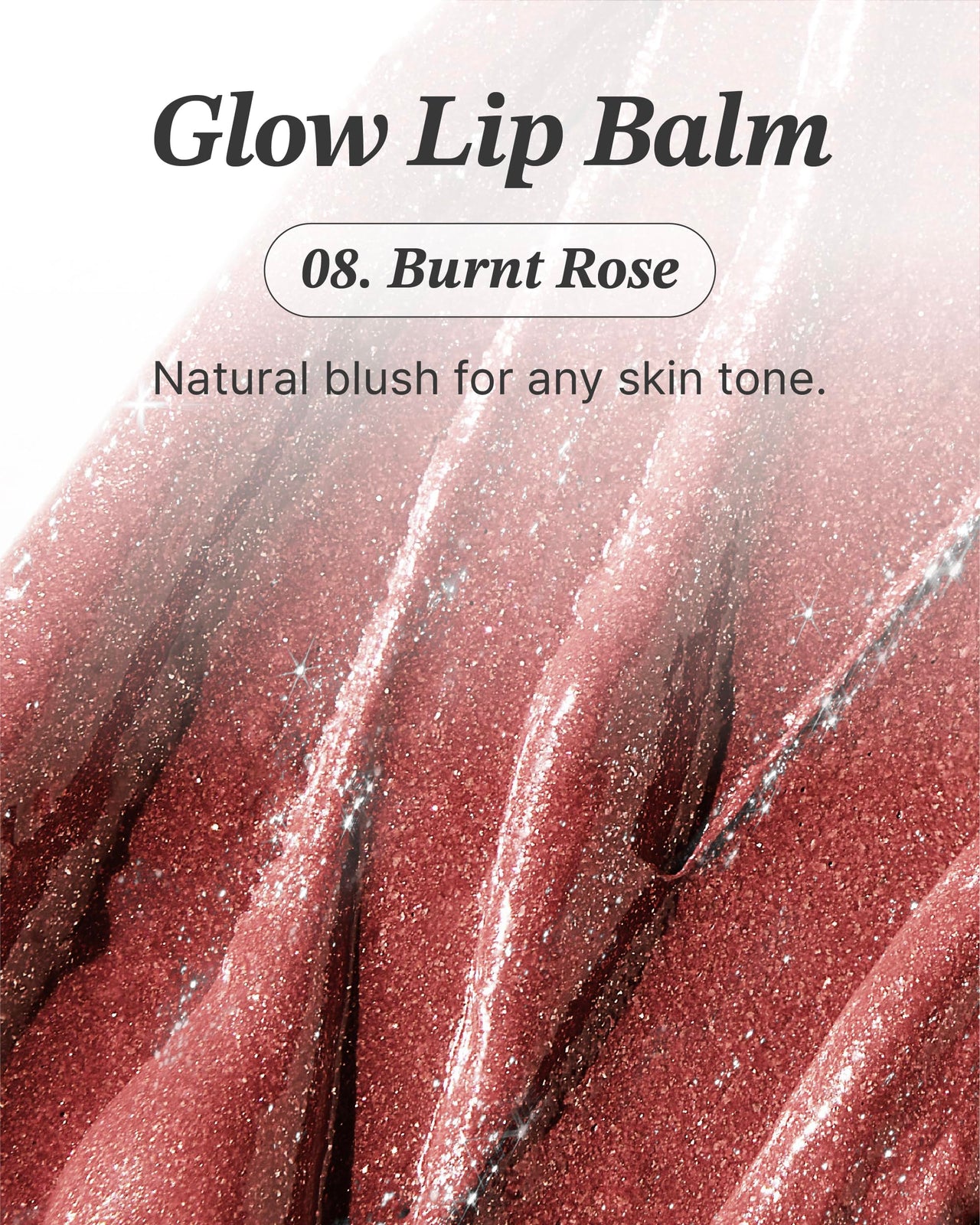 Glint Glow Lip Balm (Burnt Rose, 0.1oz) - Moisturizing Stain Lipstick with Shine for Natural Lips, Tinted Treatment. Luxurious Korean Skin Care Makeup. Chapped, Dry, Cracked Lips.
