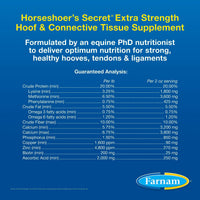 Thumbnail for Farnam Horseshoer's Secret Extra Strength Hoof & Connective Tissue Biotin Supplement with Aminos for Strong, Healthy Hooves, Tendons & Ligaments, 7.5 lbs, 60-Day Supply