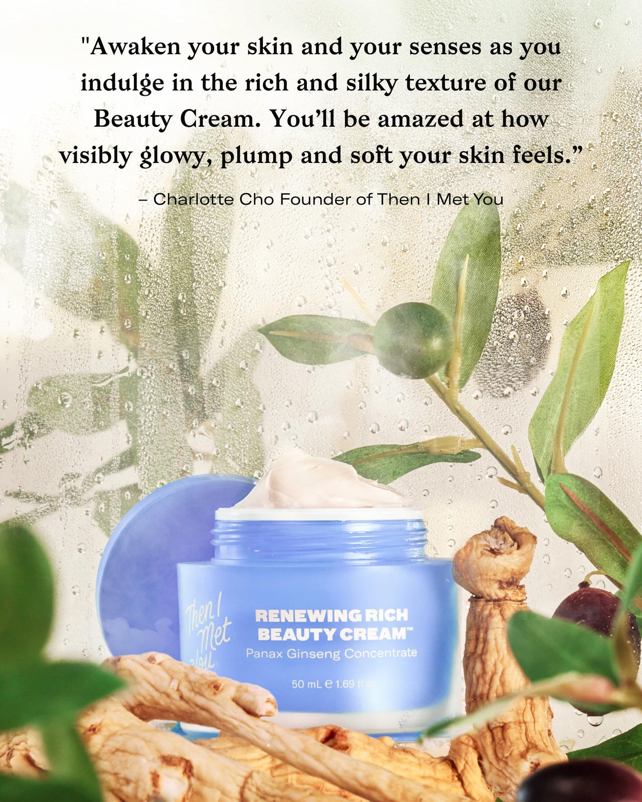 Then I Met You Renewing Rich Beauty Cream, Deep Hydration Korean Moisturizer with Quad Ginseng Complex, Fast Absorbing Vegan-Cruelty-Free Plant-Based Antioxidant, Alcohol Free Skincare for Exfoliated